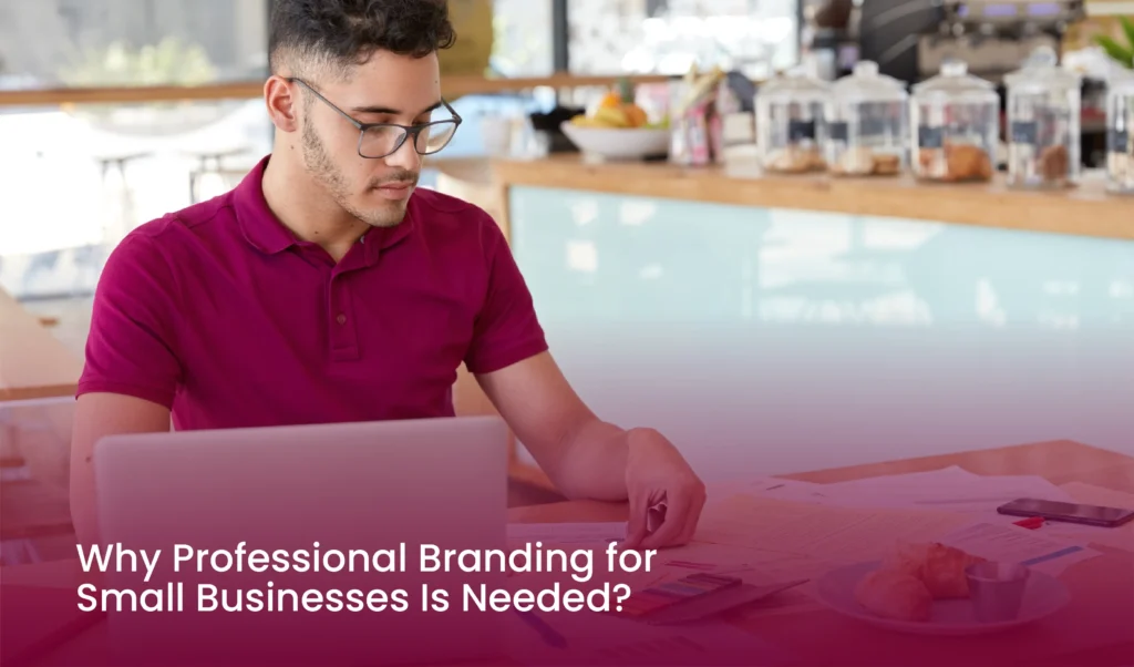 Why Professional Branding for Small Businesses Is Needed Innova Designz