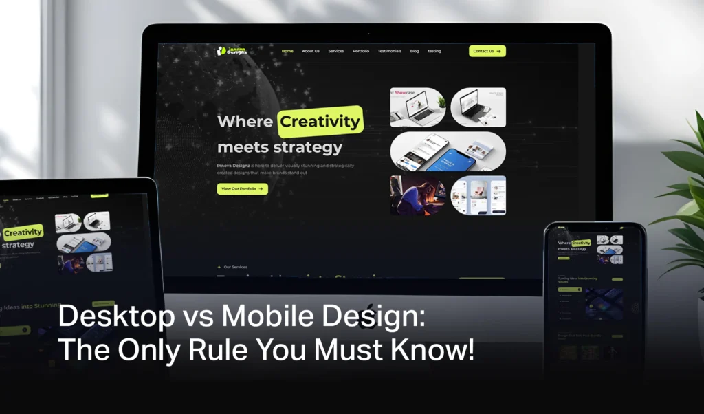 Desktop vs Mobile design