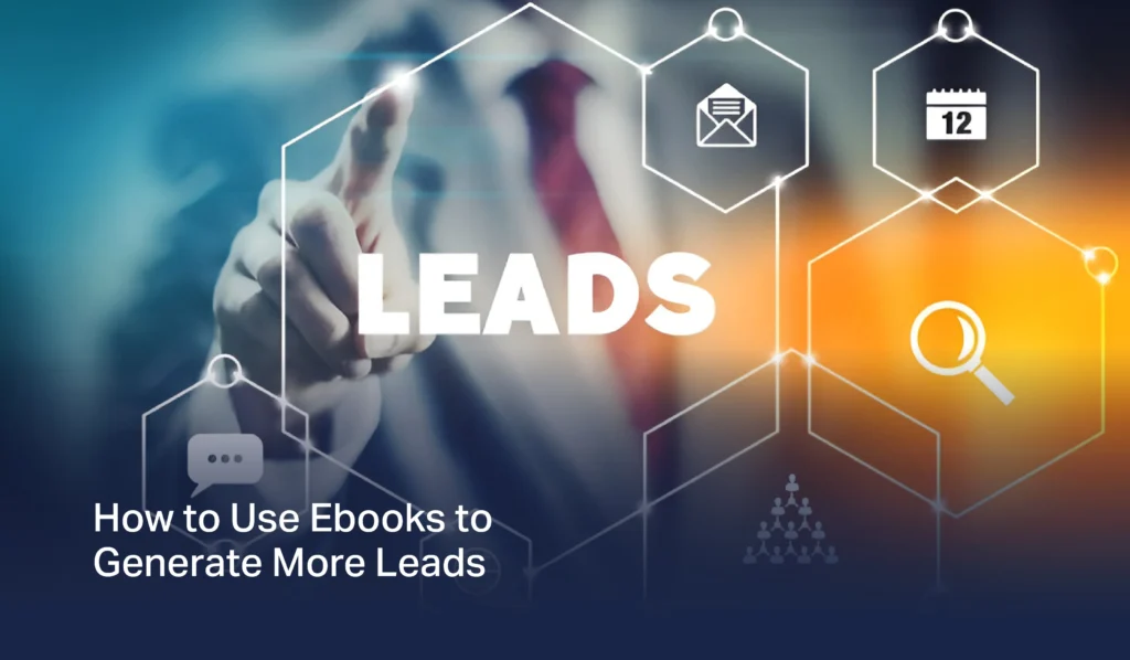 Ebooks to Generate More Leads
